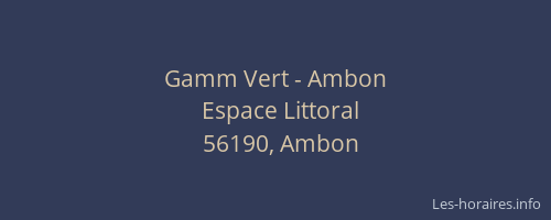 Gamm Vert - Ambon