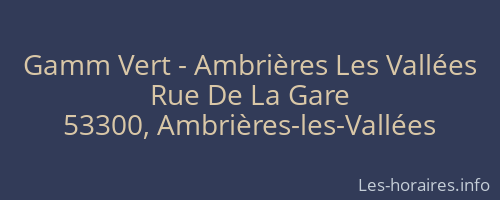 Gamm Vert - Ambrières Les Vallées