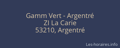Gamm Vert - Argentré