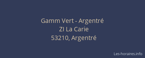 Gamm Vert - Argentré