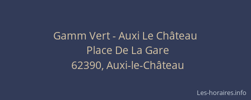 Gamm Vert - Auxi Le Château