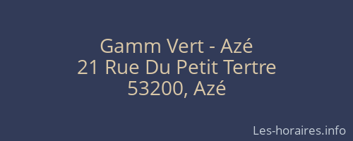 Gamm Vert - Azé