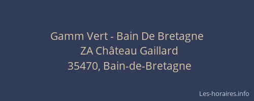 Gamm Vert - Bain De Bretagne