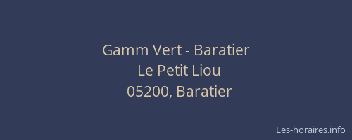 Gamm Vert - Baratier