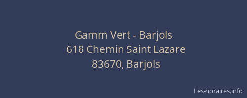 Gamm Vert - Barjols