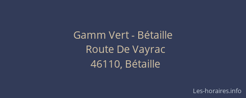 Gamm Vert - Bétaille