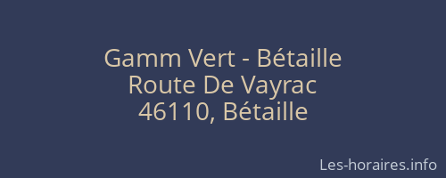 Gamm Vert - Bétaille