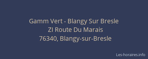 Gamm Vert - Blangy Sur Bresle