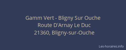 Gamm Vert - Bligny Sur Ouche