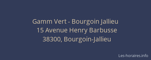 Gamm Vert - Bourgoin Jallieu
