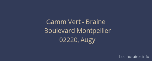 Gamm Vert - Braine