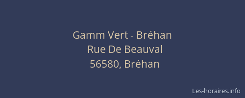Gamm Vert - Br&eacute;han