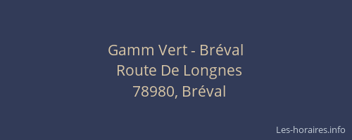 Gamm Vert - Br&eacute;val