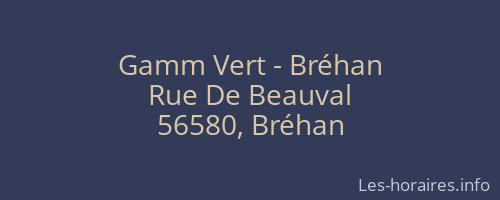 Gamm Vert - Bréhan