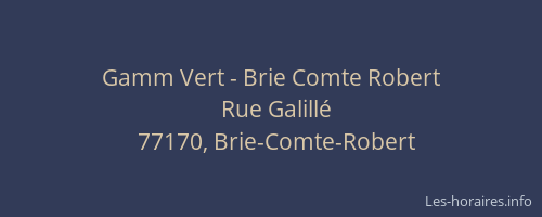 Gamm Vert - Brie Comte Robert