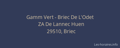 Gamm Vert - Briec De L'Odet
