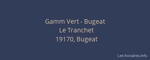 Gamm Vert - Bugeat