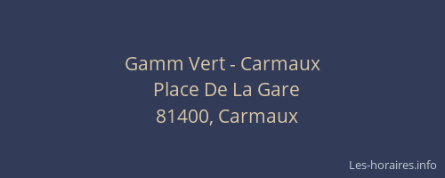Gamm Vert - Carmaux