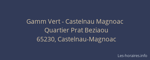 Gamm Vert - Castelnau Magnoac