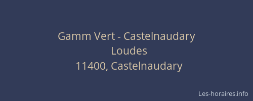 Gamm Vert - Castelnaudary