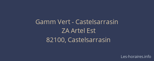 Gamm Vert - Castelsarrasin