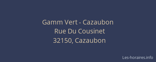 Gamm Vert - Cazaubon