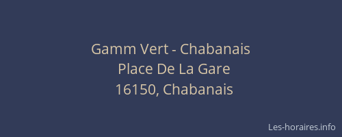 Gamm Vert - Chabanais