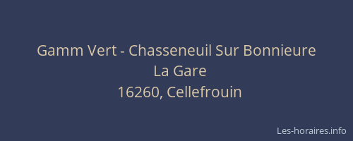 Gamm Vert - Chasseneuil Sur Bonnieure