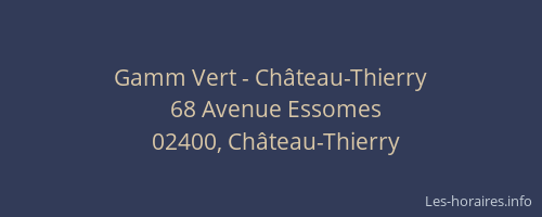 Gamm Vert - Château-Thierry
