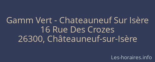 Gamm Vert - Chateauneuf Sur Isère