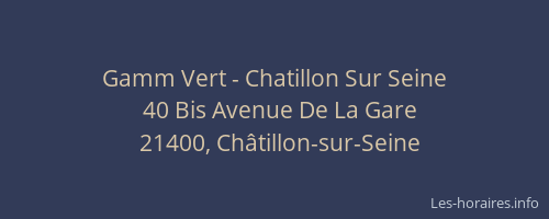 Gamm Vert - Chatillon Sur Seine