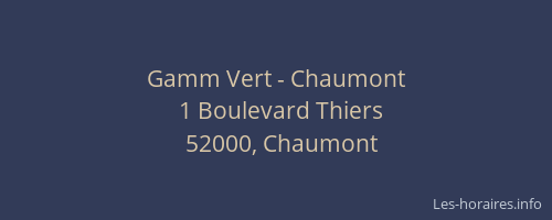 Gamm Vert - Chaumont