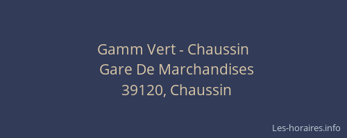 Gamm Vert - Chaussin