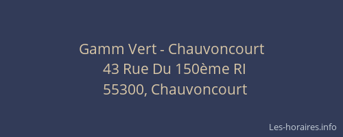 Gamm Vert - Chauvoncourt