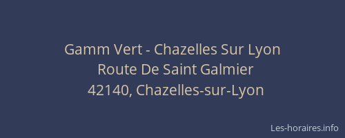 Gamm Vert - Chazelles Sur Lyon