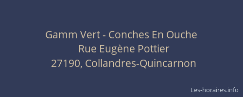 Gamm Vert - Conches En Ouche