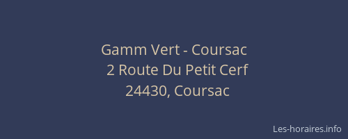Gamm Vert - Coursac