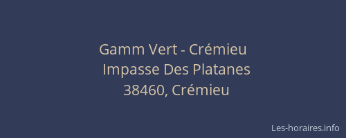 Gamm Vert - Crémieu