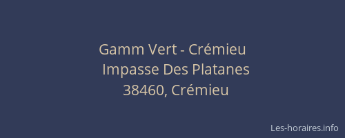 Gamm Vert - Cr&eacute;mieu