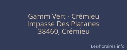 Gamm Vert - Crémieu