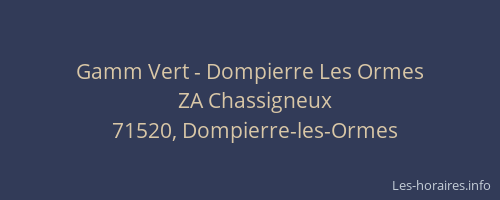 Gamm Vert - Dompierre Les Ormes
