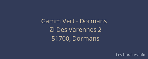 Gamm Vert - Dormans