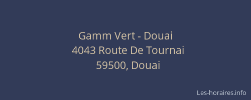 Gamm Vert - Douai