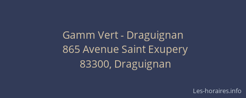 Gamm Vert - Draguignan
