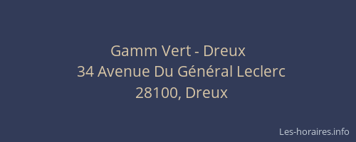 Gamm Vert - Dreux