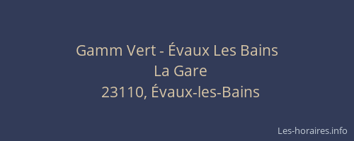 Gamm Vert - &Eacute;vaux Les Bains