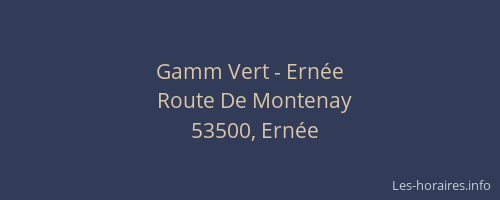 Gamm Vert - Ern&eacute;e