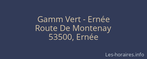 Gamm Vert - Ernée