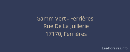 Gamm Vert - Ferrières