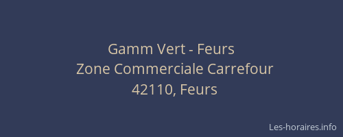 Gamm Vert - Feurs